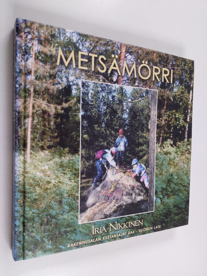 Irja Nikkinen : Metsämörri : ohjaajan käsikirja