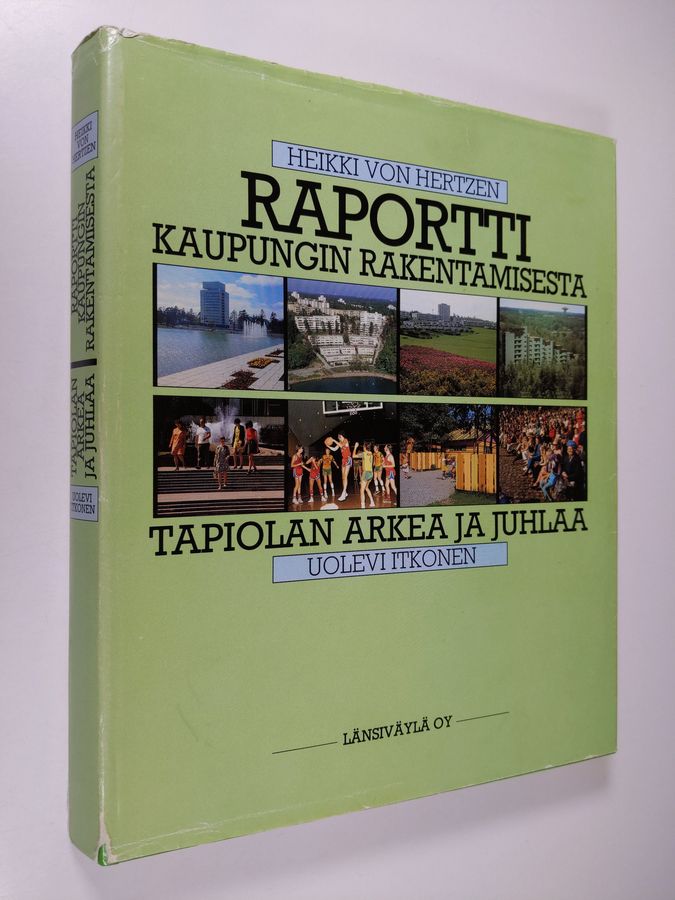 Heikki Hertzen : Raportti kaupungin rakentamisesta : Asuntosäätiö 1951-1981