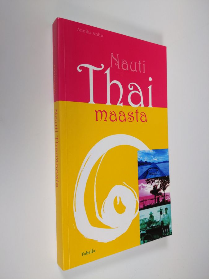 Annika Ardin : Nauti Thaimaasta