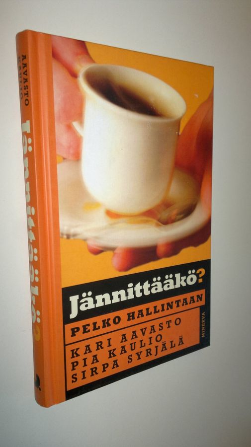 Kari Aavasto : Jännittääkö : pelko hallintaan