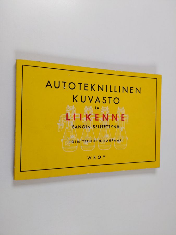 H. (toim.) Kahrama : Autoteknillinen kuvasto ja liikenne sanoin selitettynä