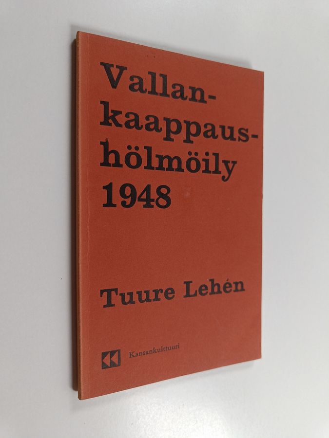 Tuure Lehen : Vallankaappaushölmöily 1948