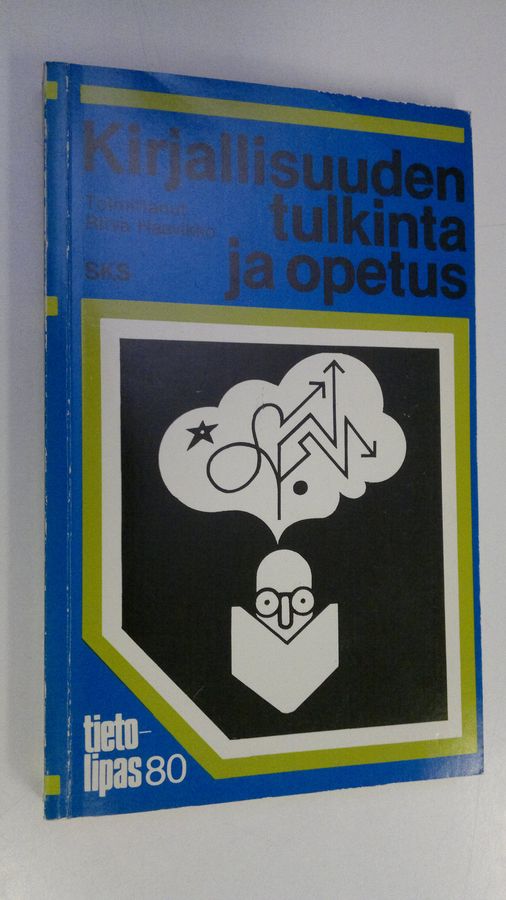 Ritva (toim.) Haavikko : Kirjallisuuden tulkinta ja opetus