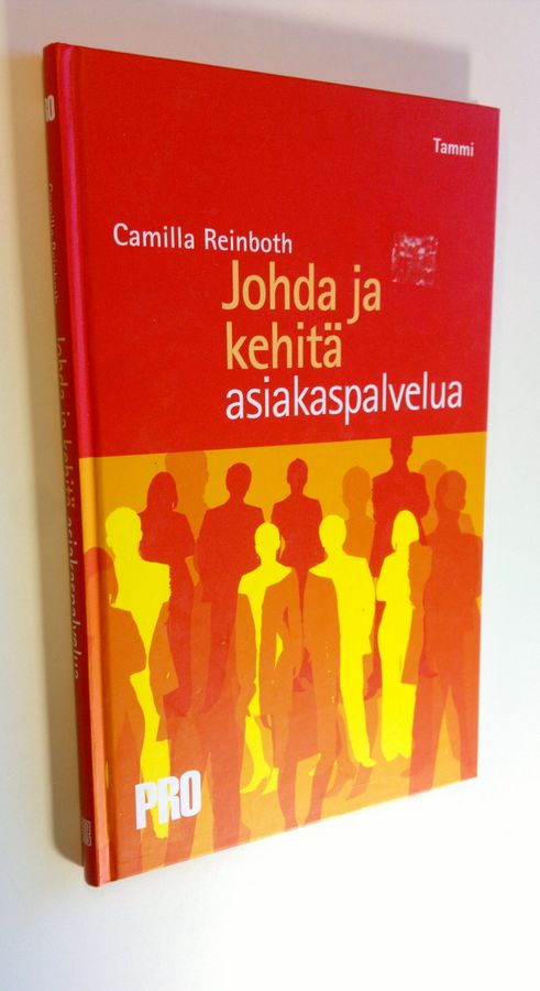 Camilla Reinboth : Johda ja kehitä asiakaspalvelua