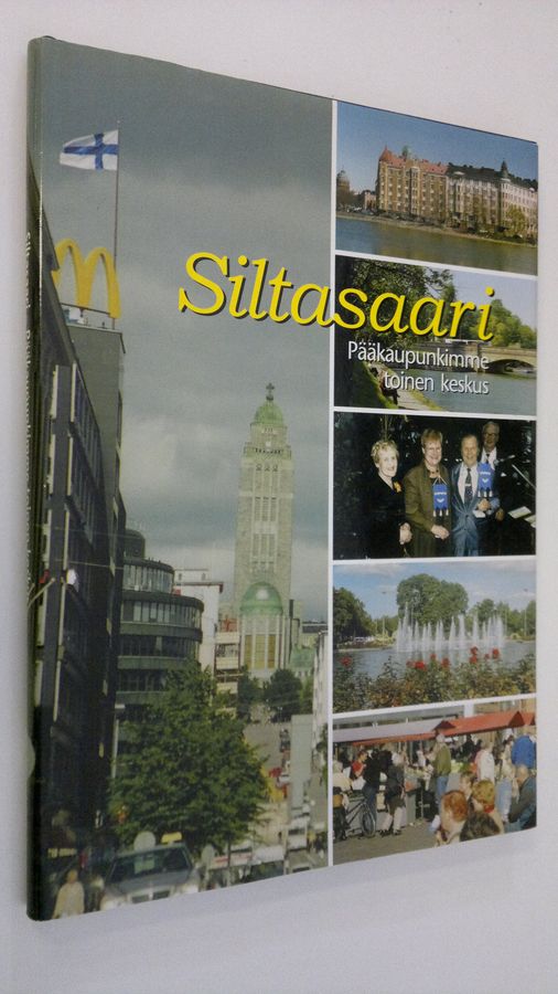 Mauri (toim.) Virtanen : Siltasaari : pääkaupunkimme toinen keskus (signeerattu)