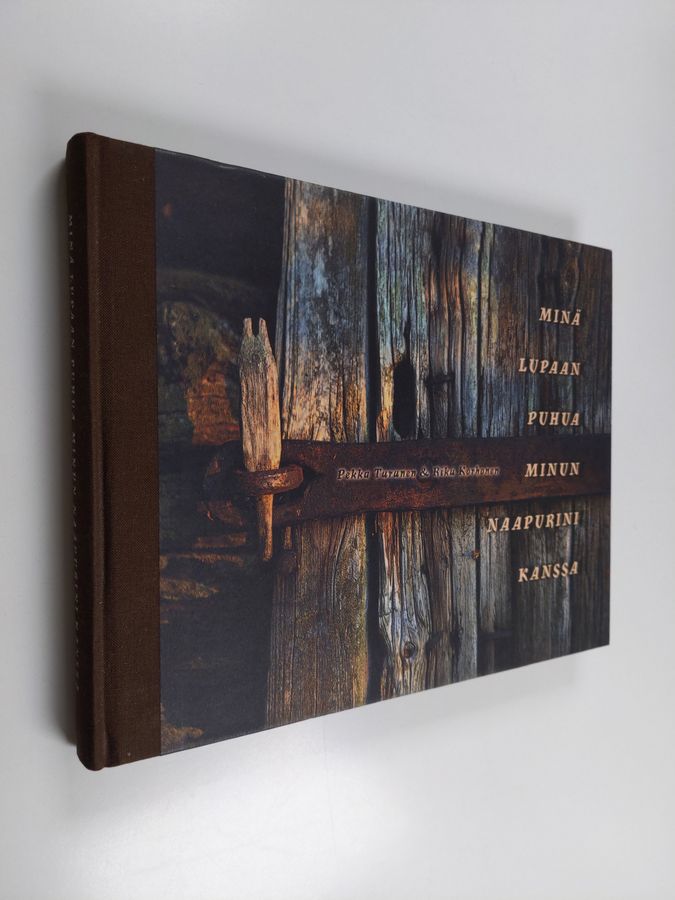 Pekka Turunen : Minä lupaan puhua minun naapurini kanssa