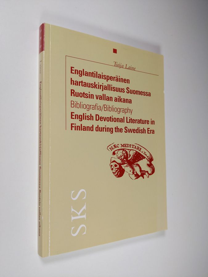 Tuija Laine : Englantilaisperäinen hartauskirjallisuus Suomessa Ruotsin vallan aikana : bibliografia = English devotional literature in Finland during the Swedish era : bibliography
