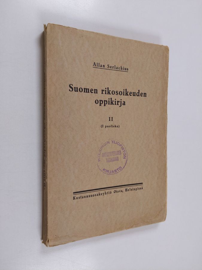 Allan Serlachius : Suomen rikosoikeuden oppikirja 2 osa (I puolisko)