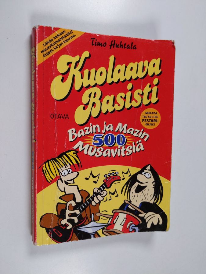 Timo (toim.) Huhtala : Kuolaava basisti : Bazin ja Mazin 500 musavitsiä