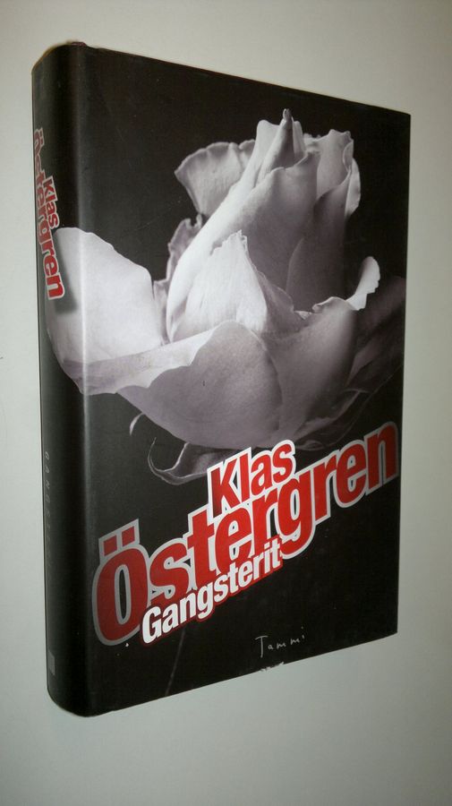 Klas Östergren : Gangsterit