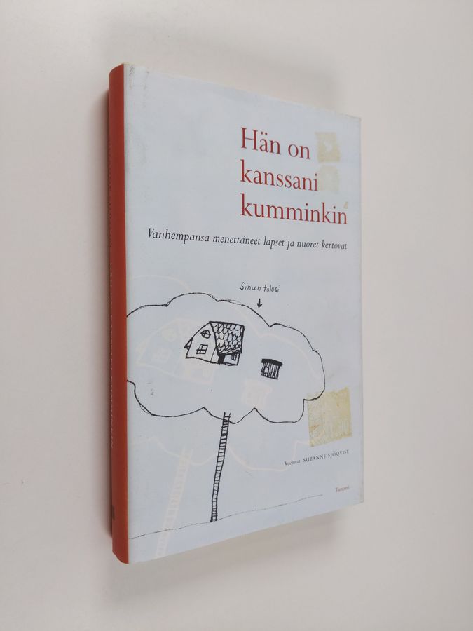 Suzanne Sjöqvist : Hän on kanssani kumminkin : vanhempansa menettäneet lapset ja nuoret kertovat