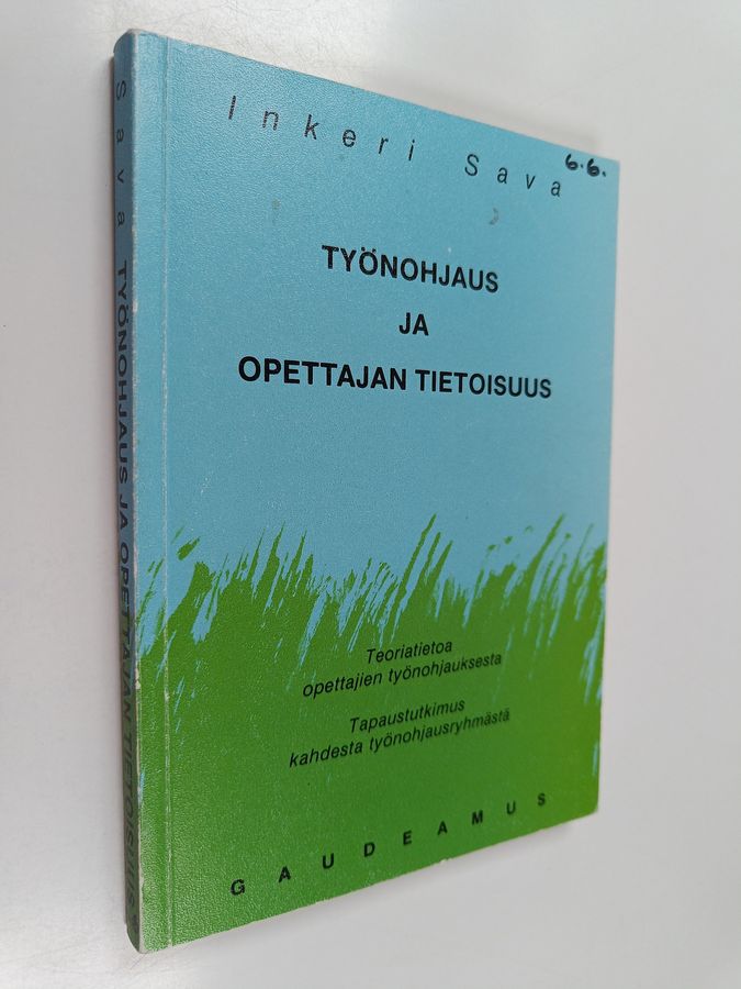 Inkeri Sava : Työnohjaus ja opettajan tietoisuus