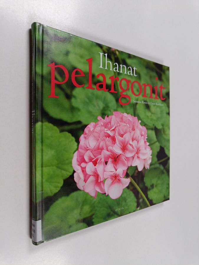 Susanna Rosen : Ihanat pelargonit