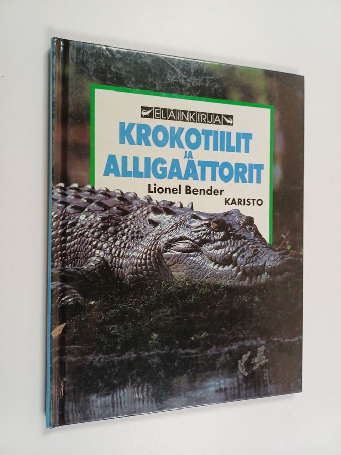 Lionel Bender : Krokotiilit ja alligaattorit