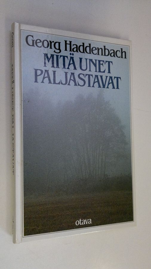 Georg Haddenbach : Mitä unet paljastavat
