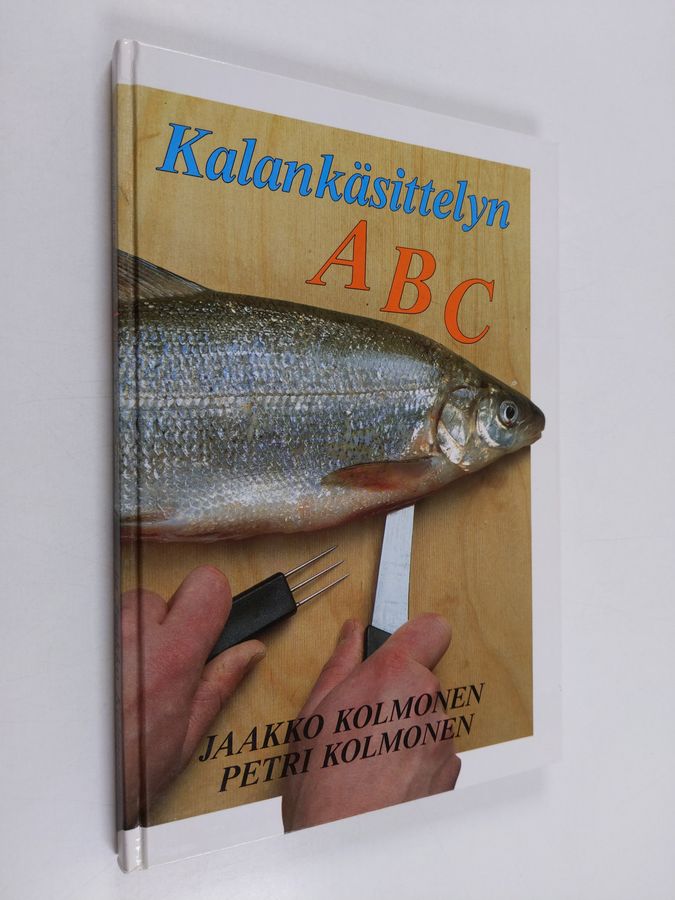 Jaakko Kolmonen : Kalankäsittelyn ABC (signeerattu)
