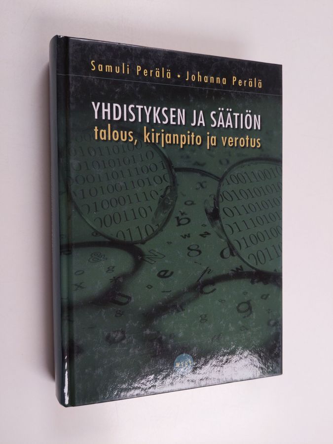Samuli Perälä : Yhdistyksen ja säätiön talous, kirjanpito ja verotus