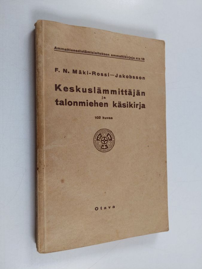 F. N. Mäki-Rossi : Keskuslämmittäjän ja talonmiehen käsikirja