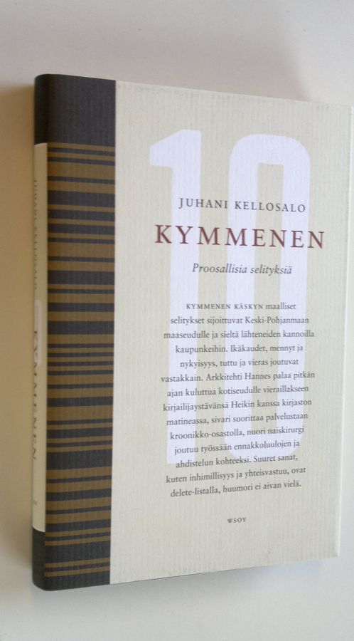 Juhani Kellosalo : Kymmenen : proosallisia selityksiä