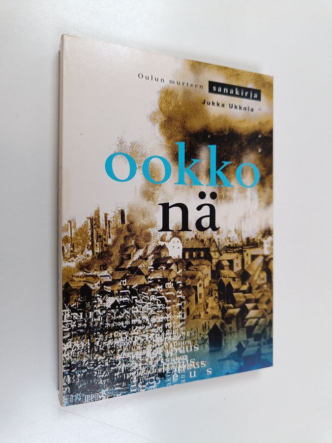 Jukka Ukkola : Ookko nä