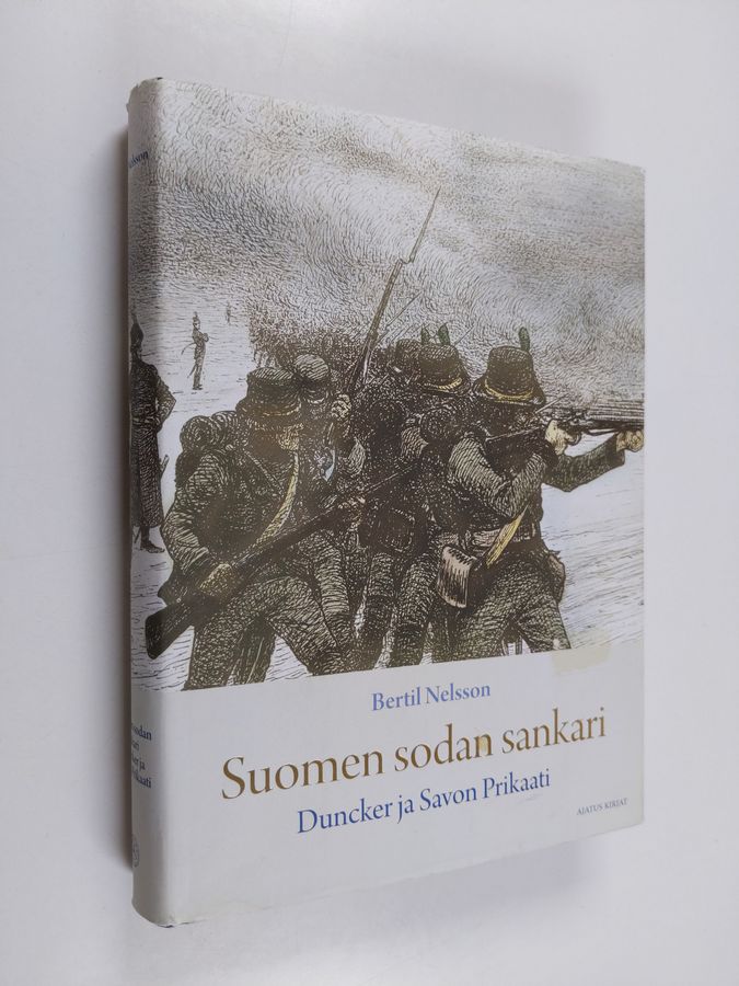 Bertil Nelsson : Suomen sodan sankari : Duncker ja Savon prikaati