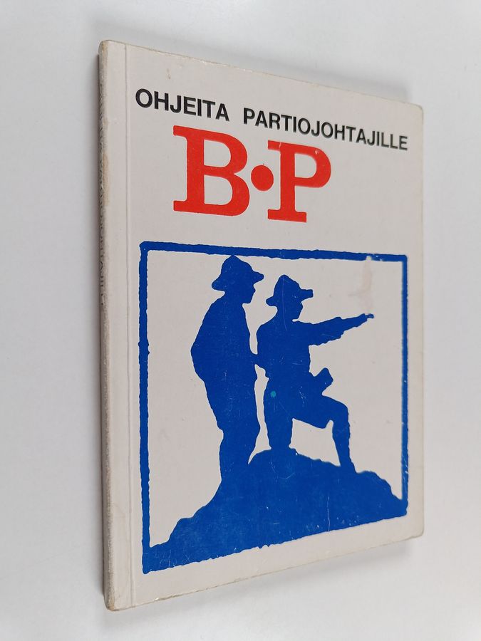 Robert Baden-Powell : Ohjeita partiojohtajille