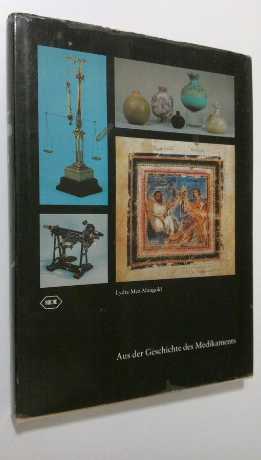 Lydia Mez-Mangold : Aus der Geschichte des Medikaments