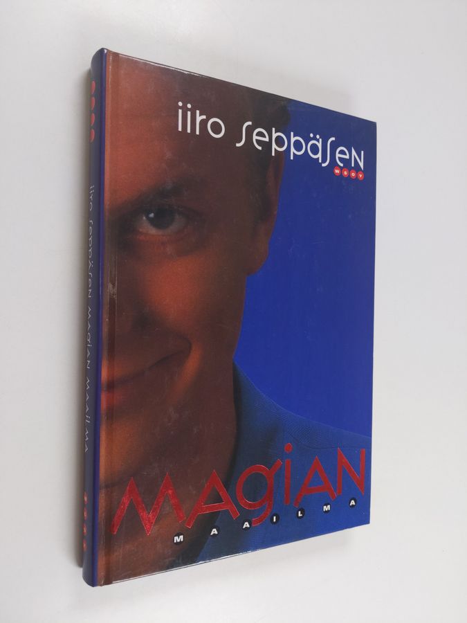 Iiro Seppänen : Iiro Seppäsen magian maailma (tekijän omiste, signeerattu)
