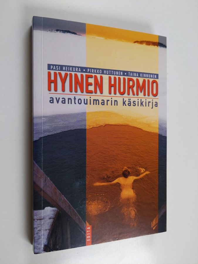 Pasi Heikura : Hyinen hurmio : avantouimarin käsikirja
