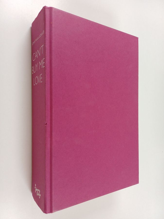 Jonathan Gould : Can't buy me love : Beatles, Britannia ja Yhdysvallat