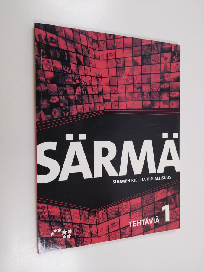 Tuomas ym. Kaseva : Särmä : suomen kieli ja kirjallisuus 1 : Tehtäviä