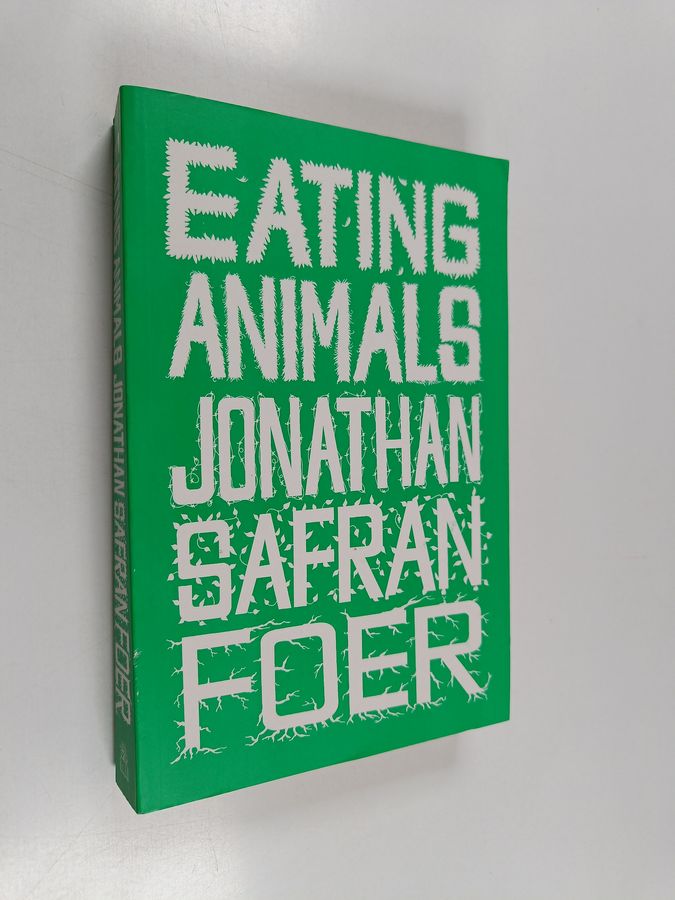 Jonathan Safran Foer : Eating animals
