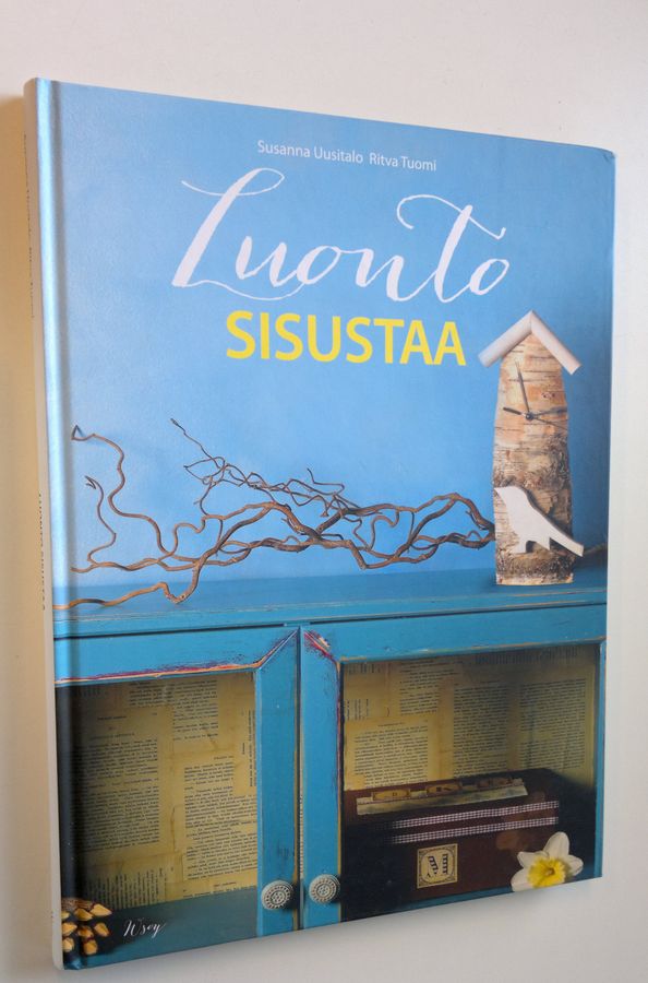 Susanna Uusitalo : Luonto sisustaa