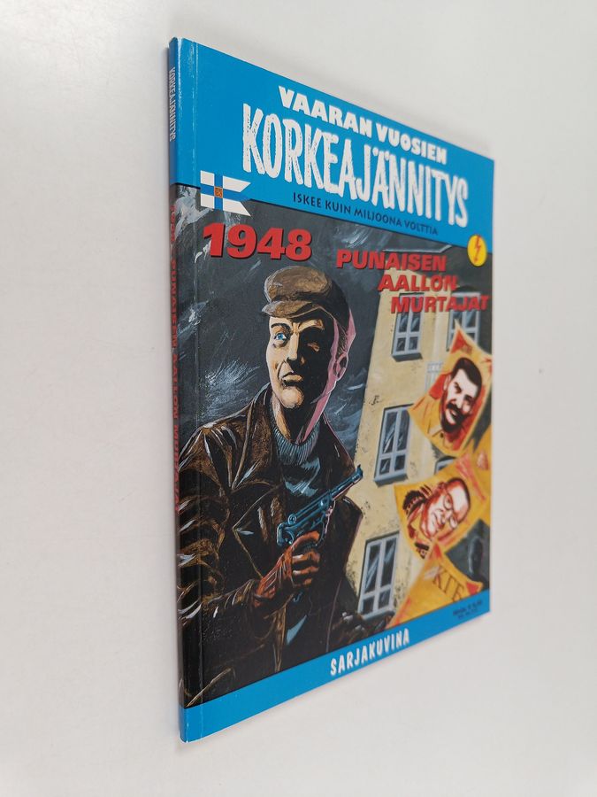 Vaaran vuosien korkeajännitys : 1948 punaisen aallon murtajat