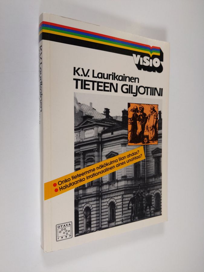 K. V. Laurikainen : Tieteen giljotiini