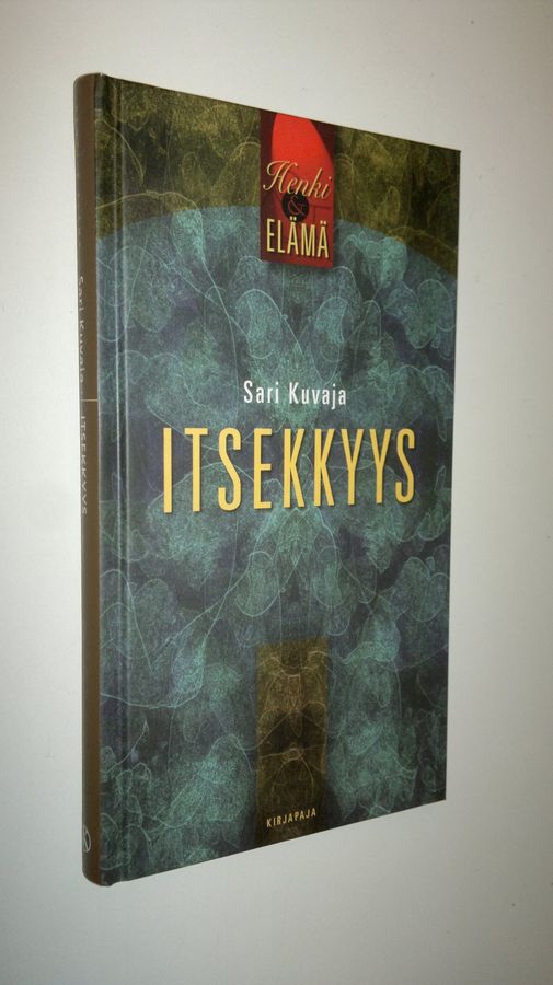 Sari Kuvaja : Itsekkyys