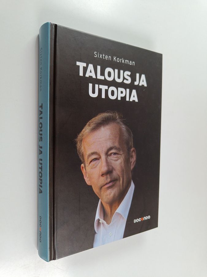 Sixten Korkman : Talous ja utopia