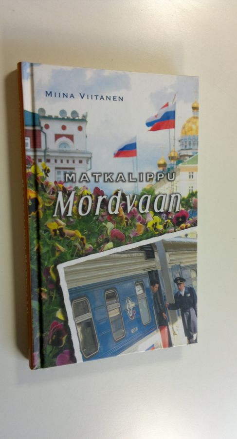 Miina Viitanen : Matkalippu Mordvaan