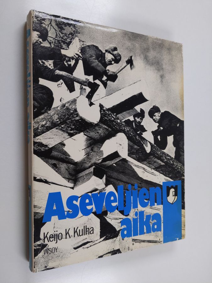 Keijo K. Kulha : Aseveljien aika : suomalaisen asevelihengen ja aseveliliikkeen historiaa 1940-1945 (signeerattu, tekijän omiste)