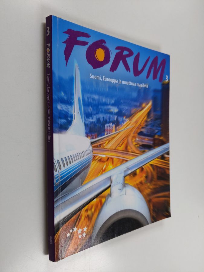 Forum 3 : Suomi, Eurooppa ja muuttuva maailma