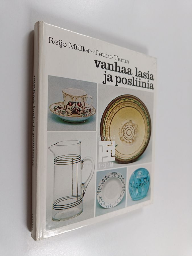 Reijo Muller : Vanhaa lasia ja posliinia