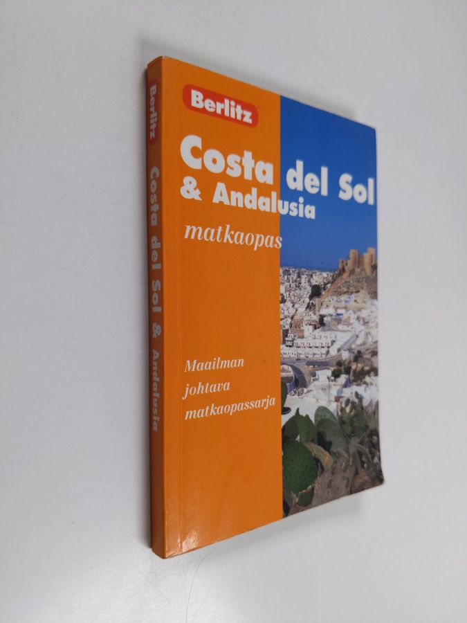 Neil Wilson : Costa del Sol - Costa del Sol & Andalusia - Costa del Sol ja Andalusia - Espanjan Aurinkorannikko
