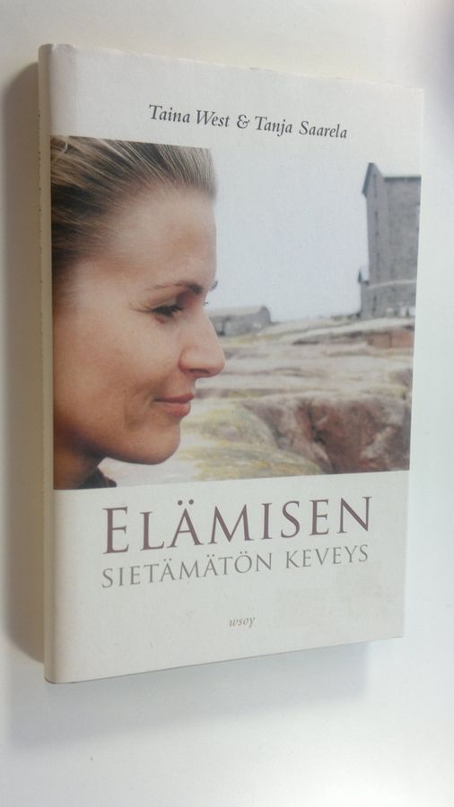 Taina West : Elämisen sietämätön keveys