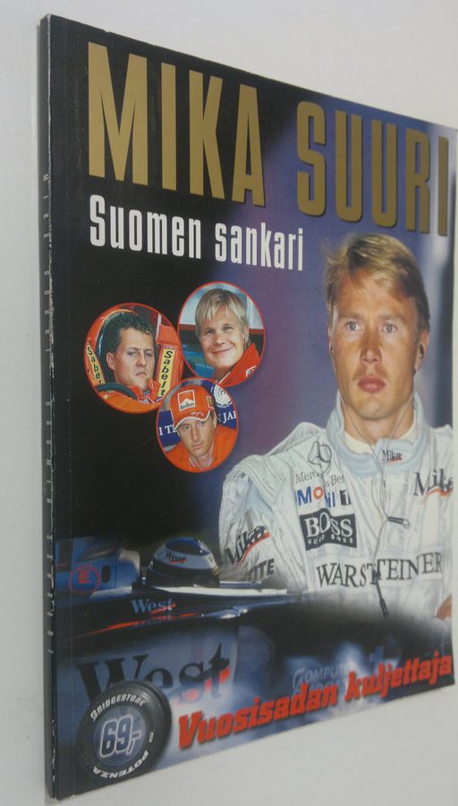 Mauri (toim.) Nurmi : Mika suuri : Suomen sankari : vuosisadan kuljettaja