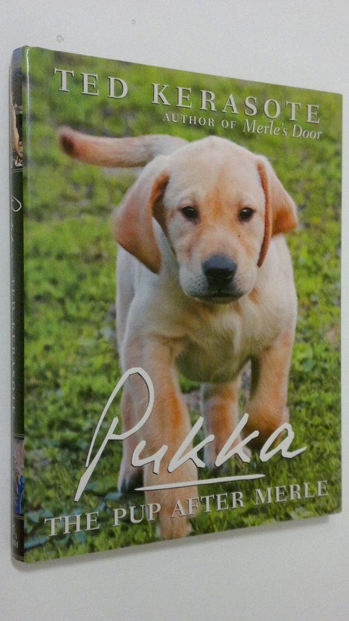 Ted Kerasote : Pukka : the pup after Merle