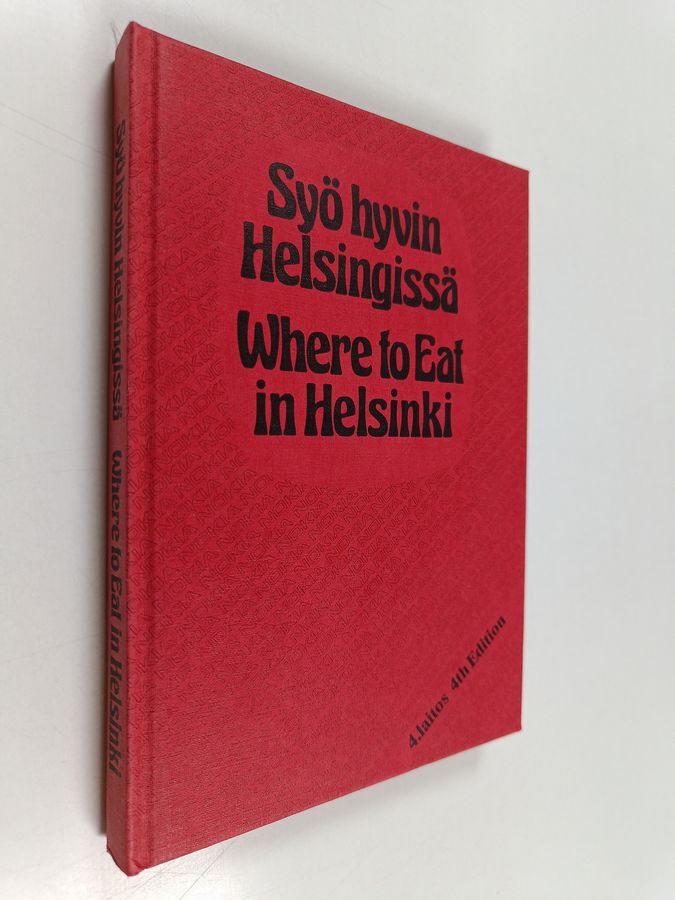 Syö hyvin Helsingissä = Where to eat in Helsinki