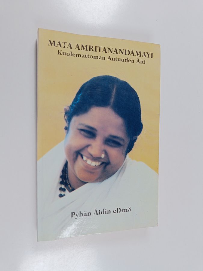 Amritaswarupananda : Mata Amritanandamayi : Pyhän Äidin elämä ja oppilaiden kokemuksia