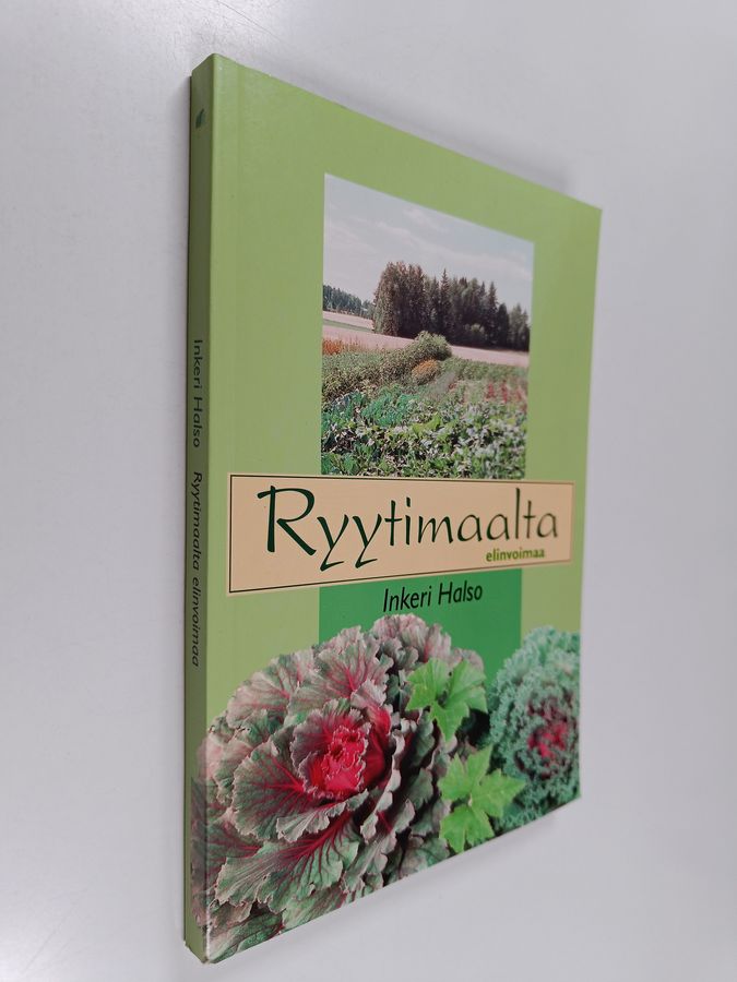 Inkeri Halso : Ryytimaalta elinvoimaa