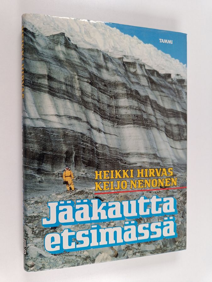 Heikki Hirvas & Keijo Nenonen : Jääkautta etsimässä