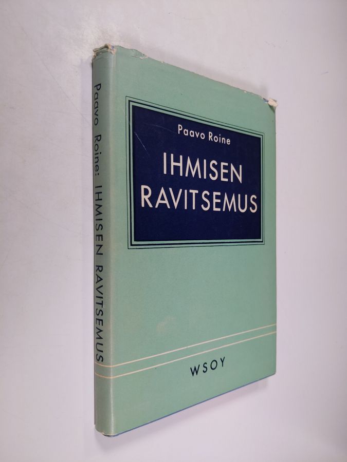 Paavo Roine : Ihmisen ravitsemus